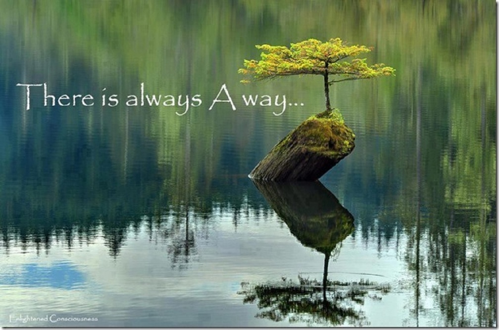 THERE IS ALWAYS A WAY