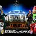 Real Madrid _ Bayern Munich