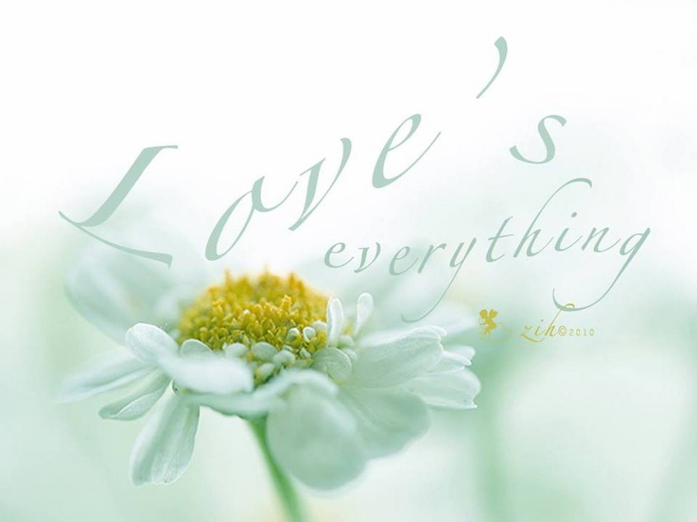 Love's everything