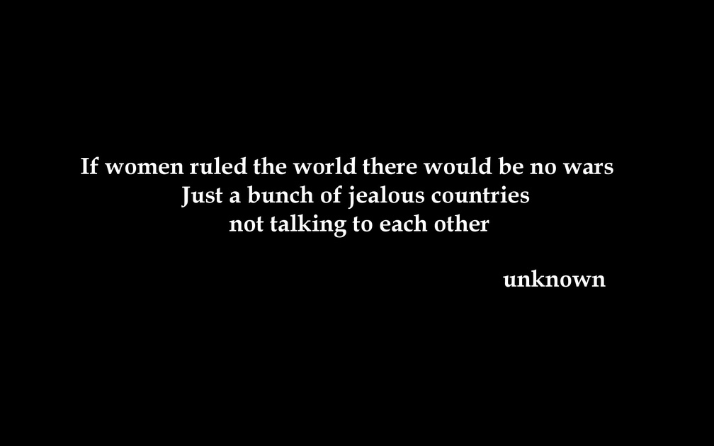 If Women Ruled The World.......