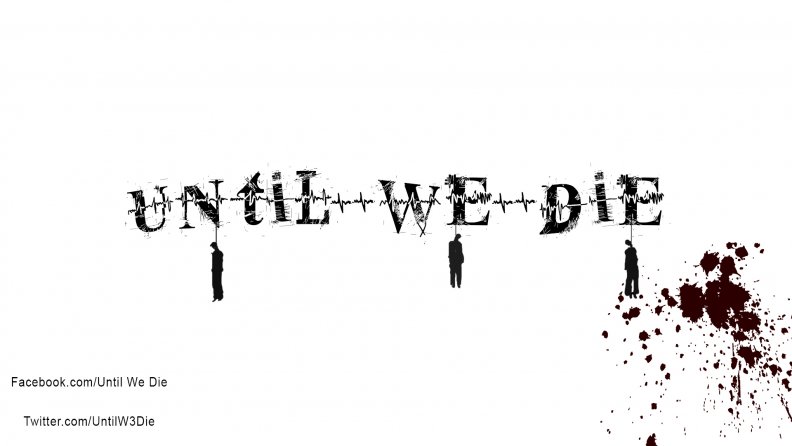 until_we_die.jpg