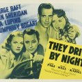 Classic Movies _ They Drive By Night