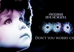 SHM / Don't You Worry Child