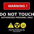 WARNING: DO NOT TOUCH