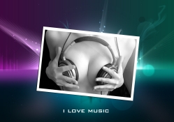 I love MUSIC
