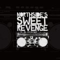 Northside's Sweet Revenge