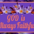 God Is Always Faithful
