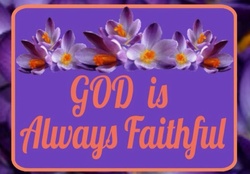 God Is Always Faithful