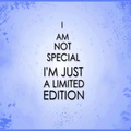 I'm not special