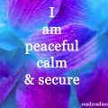 I ampeaceful, calm and secure