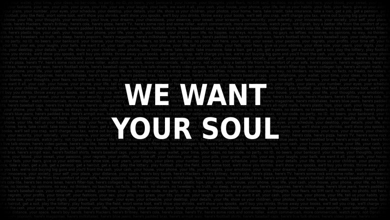 we_want_your_soul.jpg