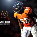 Von Miller:Denver Broncos Outside linebacker