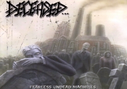 Deceased _ Fearless Undead Machines