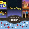 The Wiggles Yule Be Wiggling Title