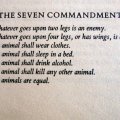 George Orwell's Animal Farm (The 7 Commandments)