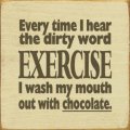 Exercise vs Chocolate