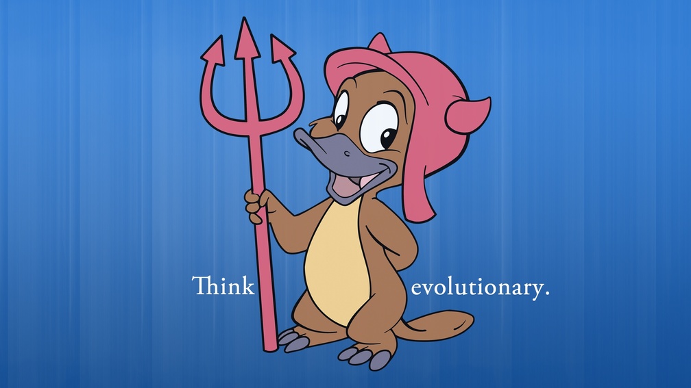 Think evolutionary