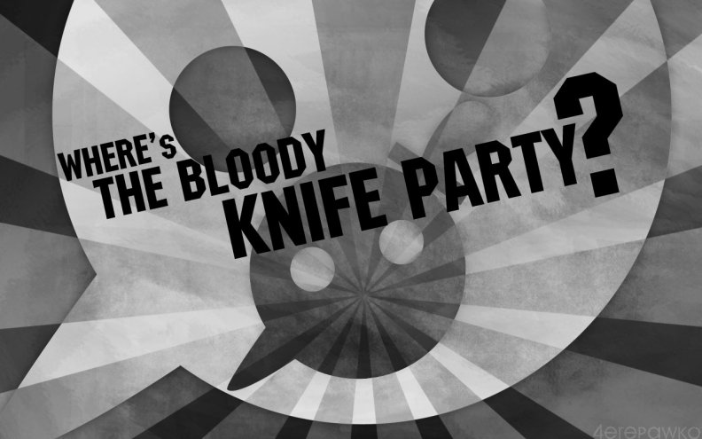 wheres_the_bloody_knife_party.jpg