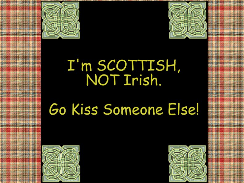 scottish_not_irish.jpg