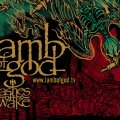 Lamb Of God _ Ashes Of The Wake