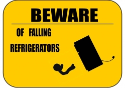 Beware Of Falling Refridgerators