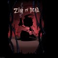 Zim is dead